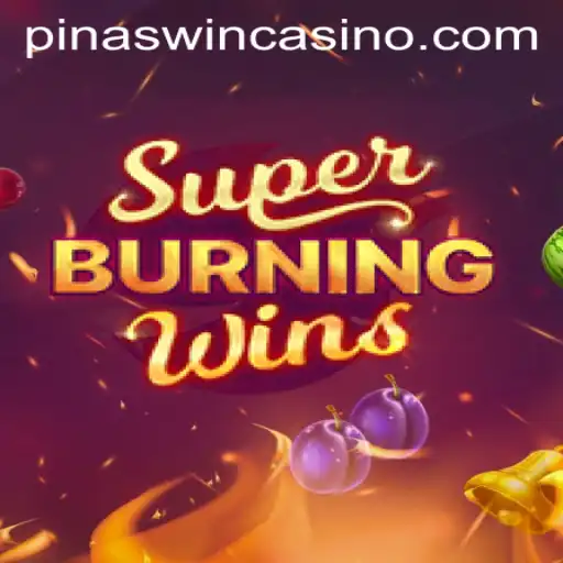 Exploring the Exciting World of SuperBurningWins and Pinaswin